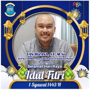 UCAPAN IDUL FITRI KEPALA DPMPTSP DAN NAKER KOTA PANGKALPINANG